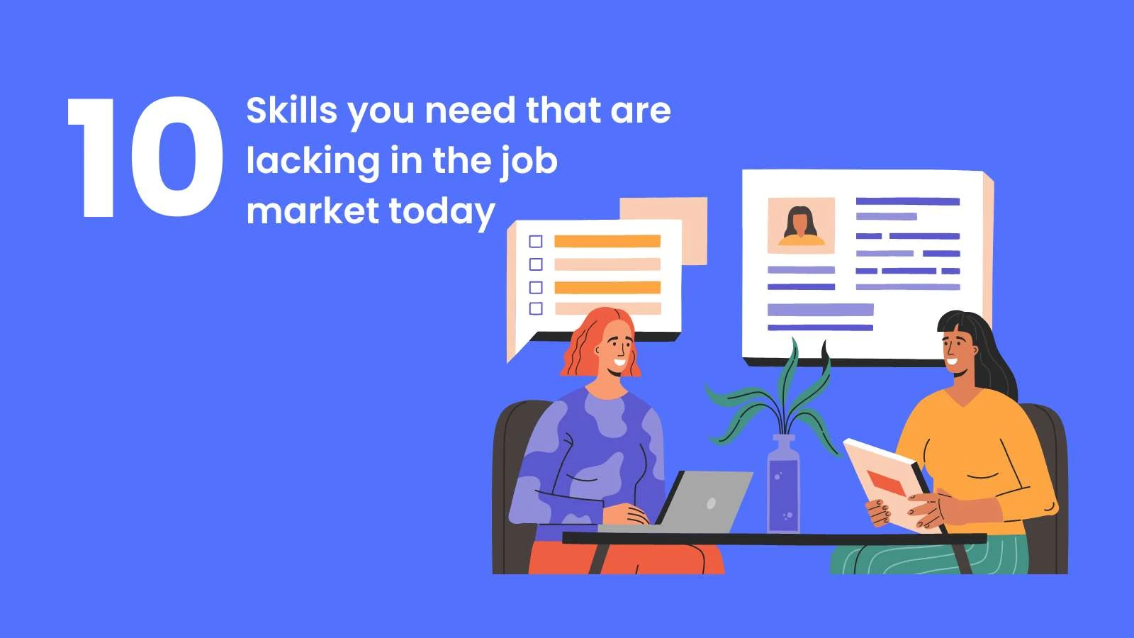 10 Skills You Need That Are Lacking in the Job Market Today