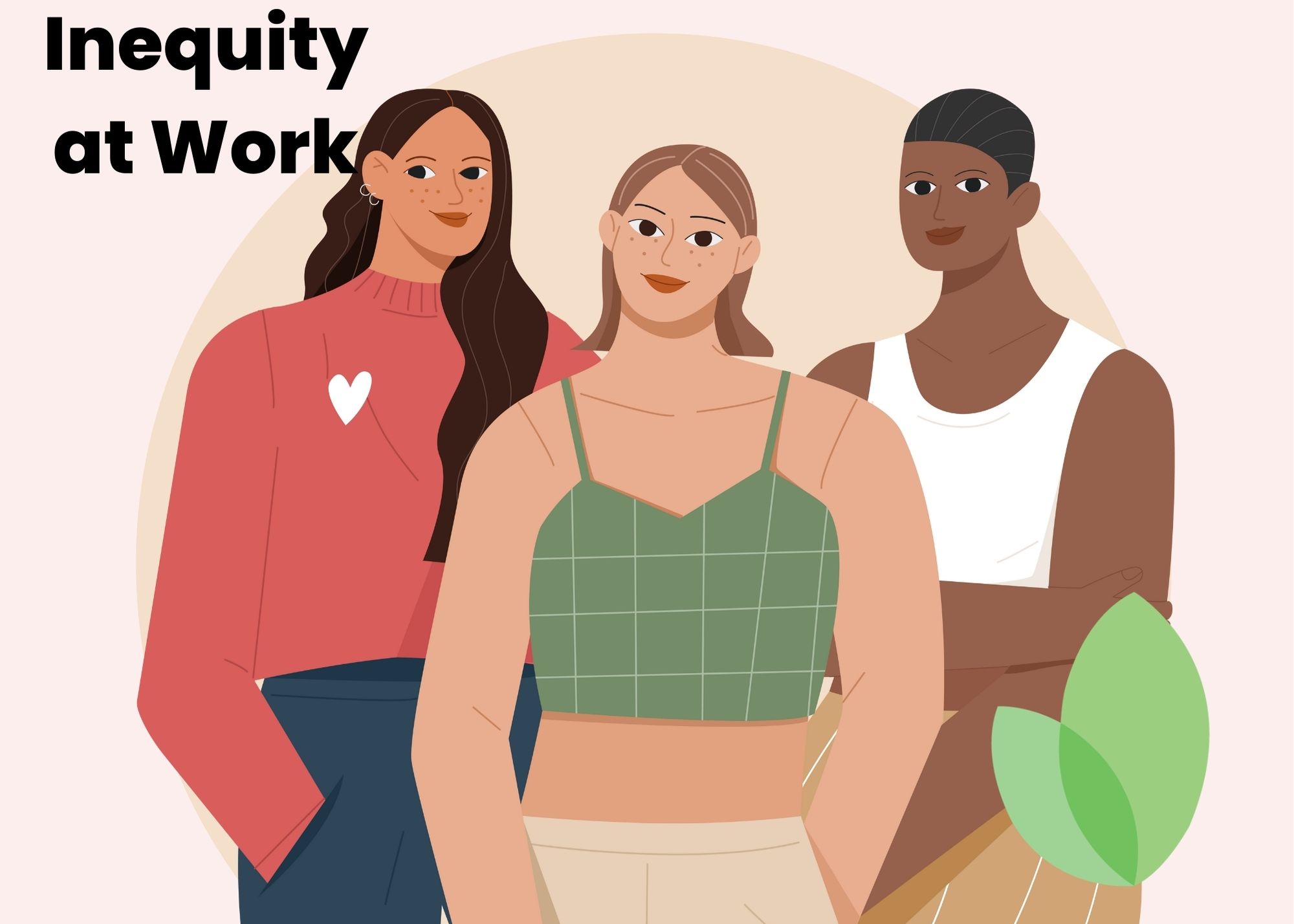 THE PERSISTING ISSUE OF WOMEN’S INEQUITY AT WORK
