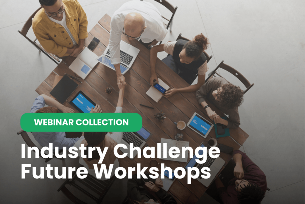 Industry Challenge Future Workshops webinar collection